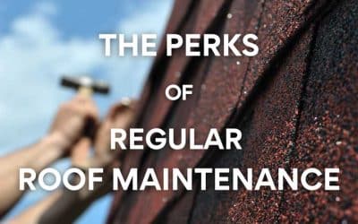 The Perks of Regular Roof Maintenance