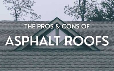 The Pros and Cons of Asphalt Shingle Roofs