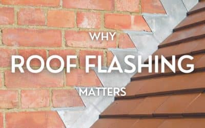 Why Roof Flashing Matters